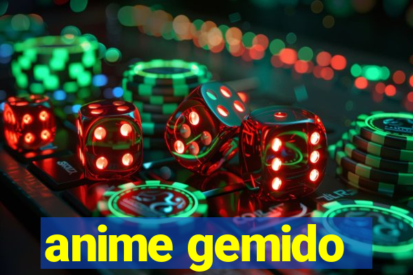 anime gemido